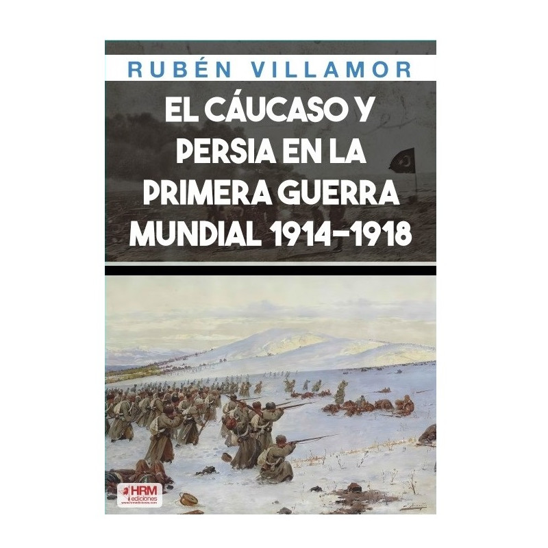 El Cáucaso y Persia durante La Primera Guerra Mundial