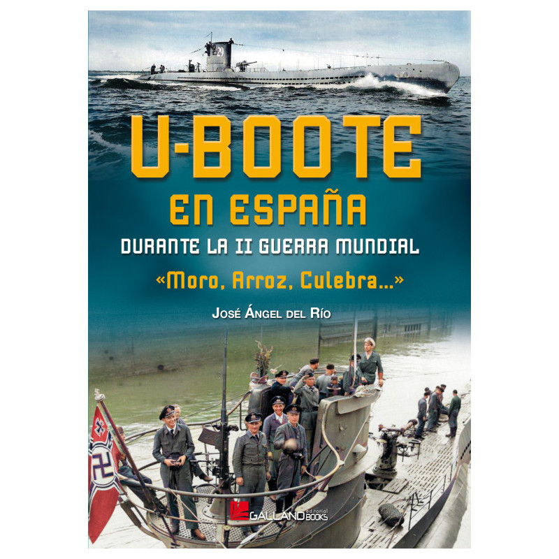 U-Boote en España durante La Segunda Guerra Mundial