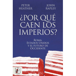 ¿Por qué caen los imperios?