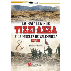 La Batalla por Tizzi-Azza y la Muerte de Valenzuela