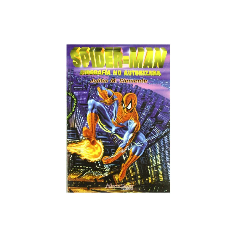 Spider-Man. Biografía no autorizada