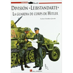 División Leibstandarte: la guardia de corps de Adolf Hitler