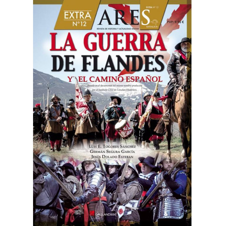 Revista Ares Extra nº 12. La guerra de Flandes y el camino españ