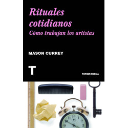 Rituales cotidianos: como trabajan los artistas