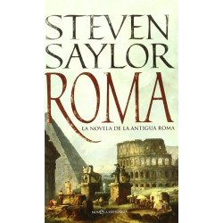 Roma: la novela de la antigua Roma