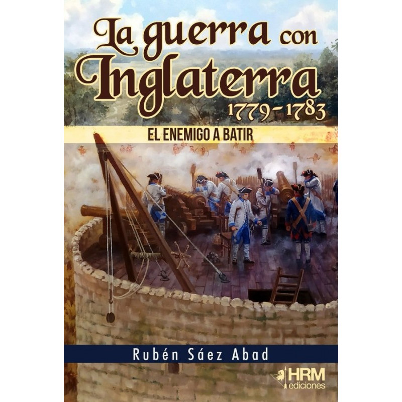 La guerra con Inglaterra 1779-1783