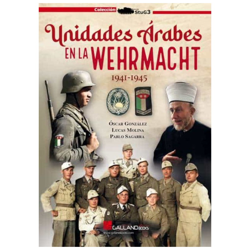 Unidades Árabes en la Wehrmacht. 1941-1945