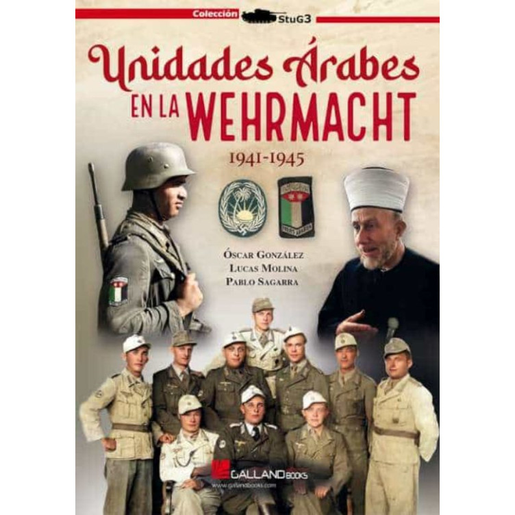 Unidades Árabes en la Wehrmacht. 1941-1945