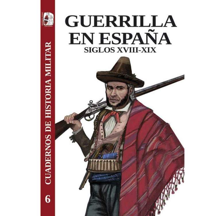 Guerrilla en España. Siglos XVIII-XIX