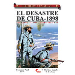 Guerreros y Batallas 18: El desastre de Cuba, 1898