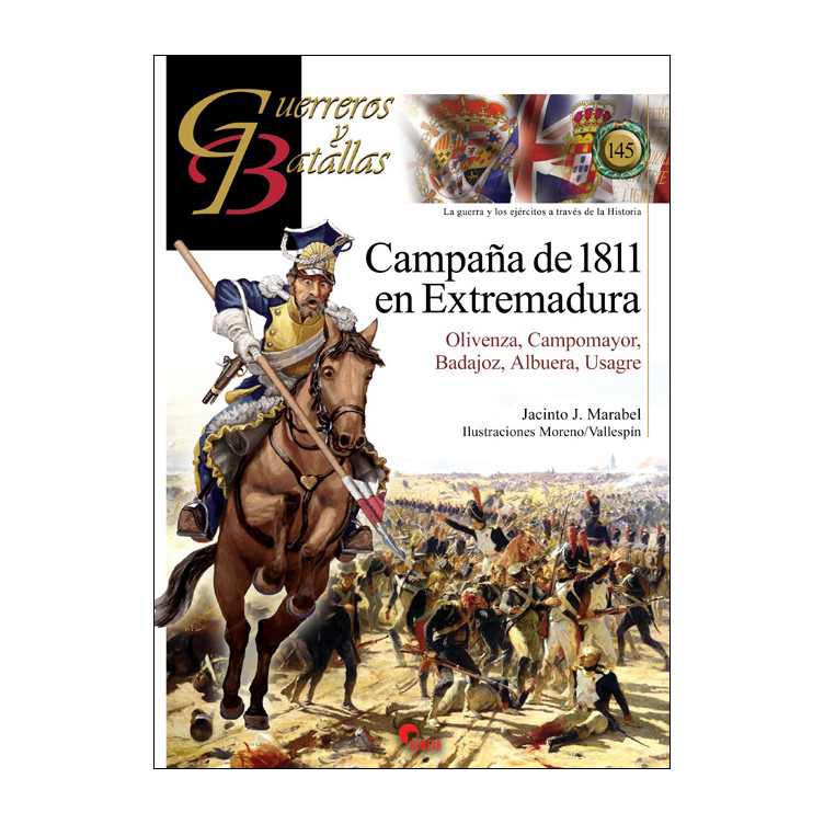 Guerreros y Batallas 145: Campaña de 1811 Extremadura