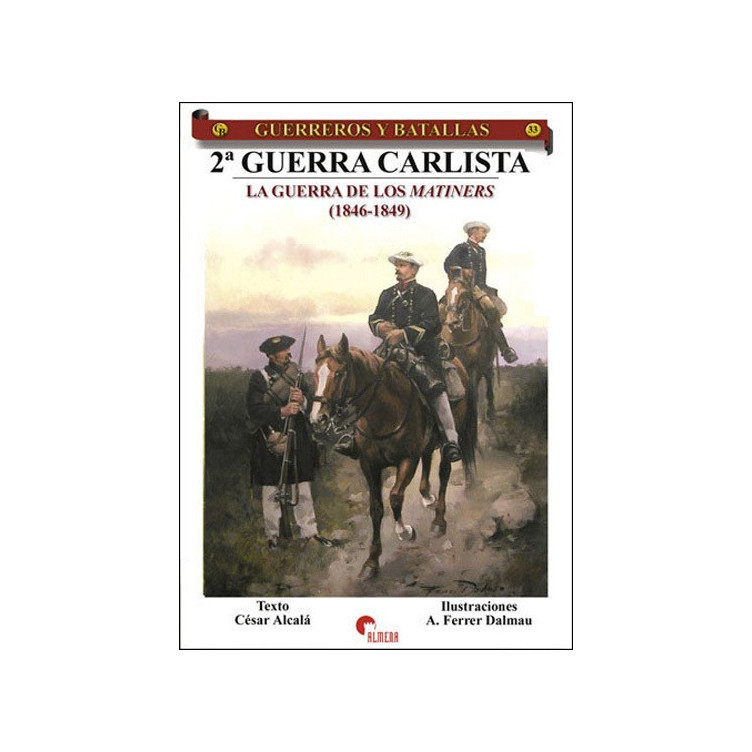 2ª Guerra Carlista. La guerra de los Matiners (1846 - 1849)