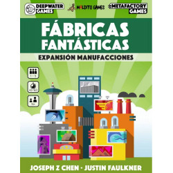 Fábricas Fantásticas: Manufacciones