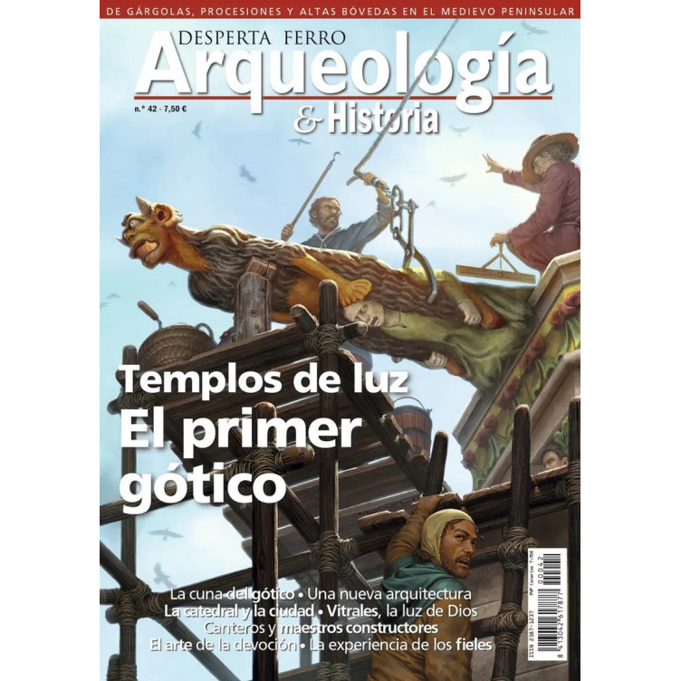 Desperta Ferro Arqueología 42: Templos de Luz. El Primer Gótico