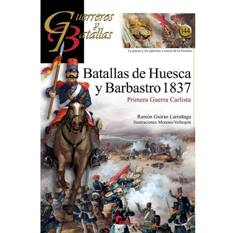 Guerreros y Batallas 144: Las Batallas de Huesca y Barbastro