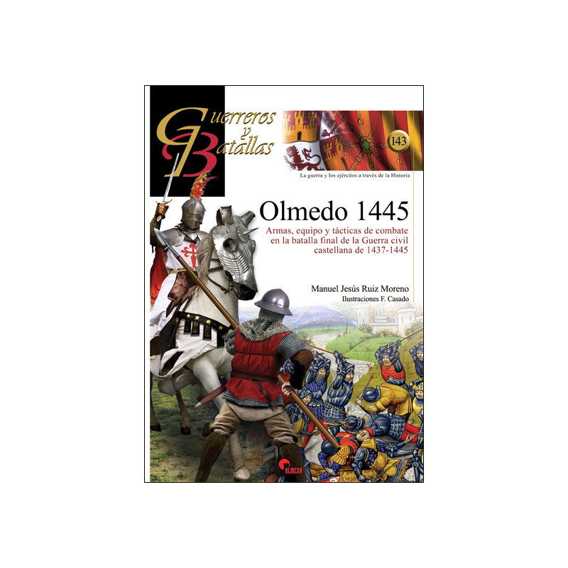 Guerreros y Batallas 143: Olmedo 1445