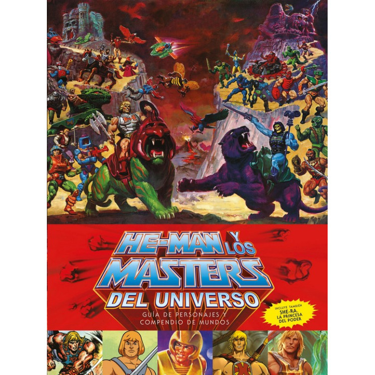 He-Man y los Masters del Universo: Guía de personajes y su mundo