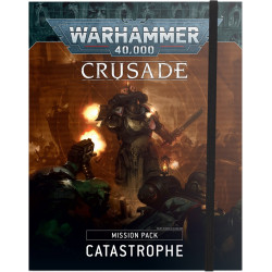 Crusade Mission Pack: Catastrophe (English)