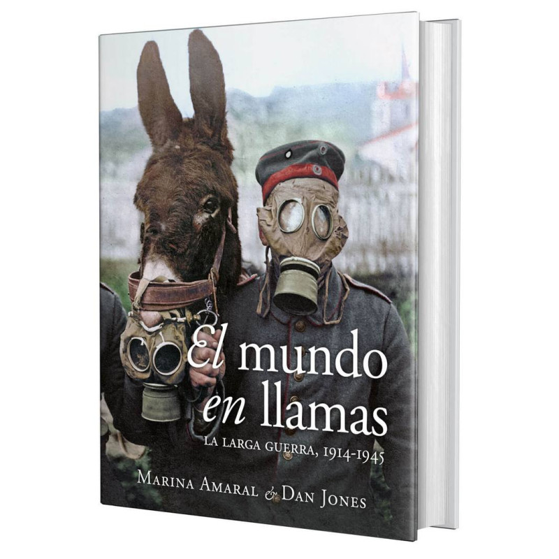 El Mundo en Llamas. La Larga Guerra de 1914-1945