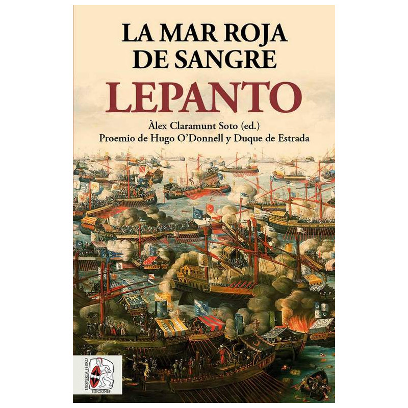 Lepanto. La mar roja de sangre