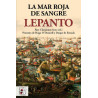 Lepanto. La mar roja de sangre