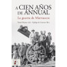 A cien años de Annual. La guerra de Marruecos