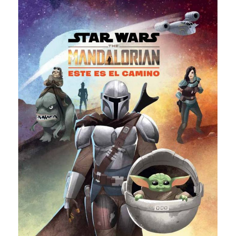 Star Wars The Mandalorian Este es el Camino