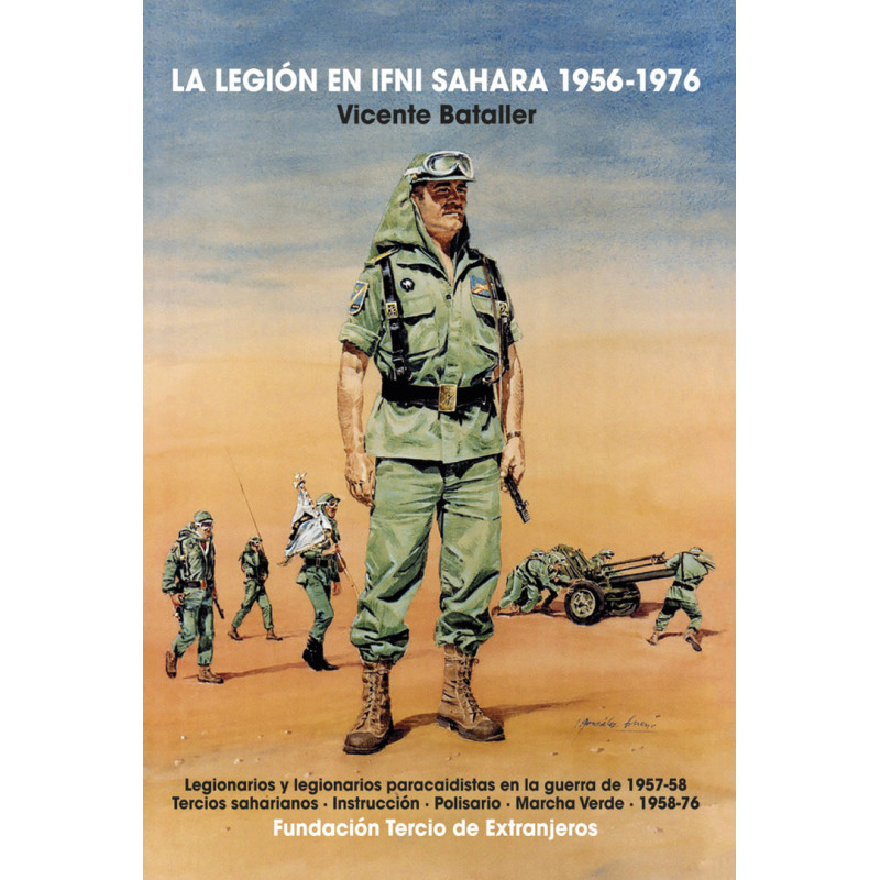 La Legión en Ifni y Sáhara 1956-1976