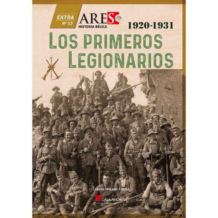 Ares Nº13 Extra: 1920-1031. Los Primeros Legionarios