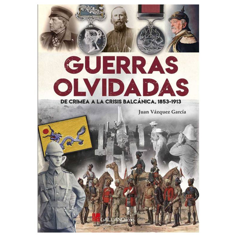 Guerra Olvidadas. De Crimea a la Crisis Balcánica, 1853-1913