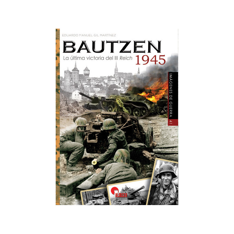 Bautzen 1945. La última victoria del III Reich