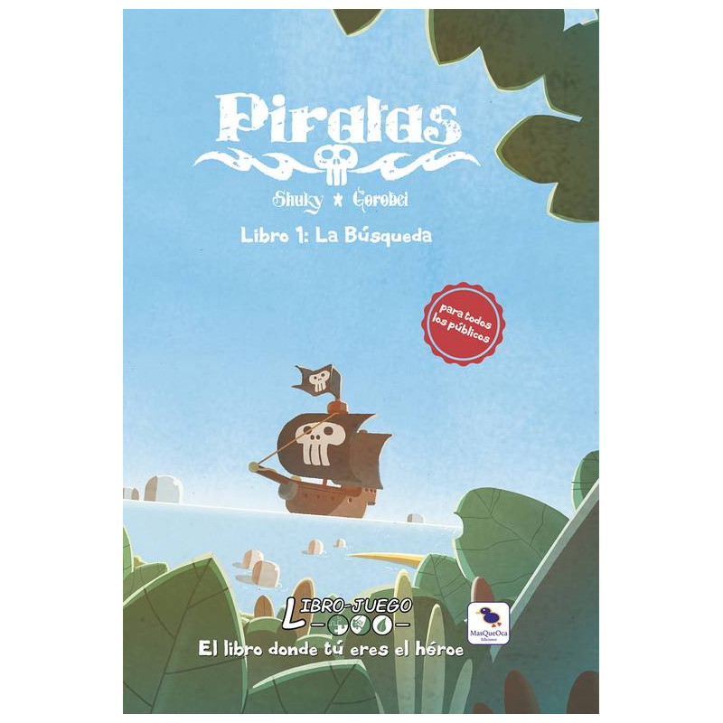 Piratas. Libro 1: La Búsqueda (Libro-Juego)