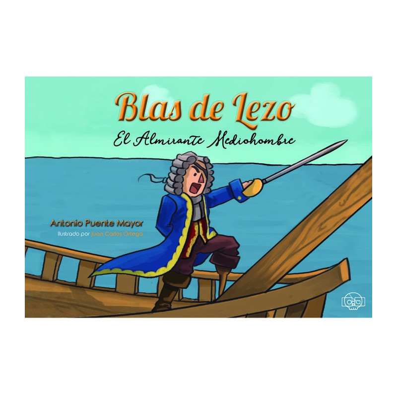 Blas de Lezo, El Almirante Mediohombre