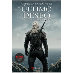 El Ultimo Deseo. La Saga de Geralt de Rivia 01