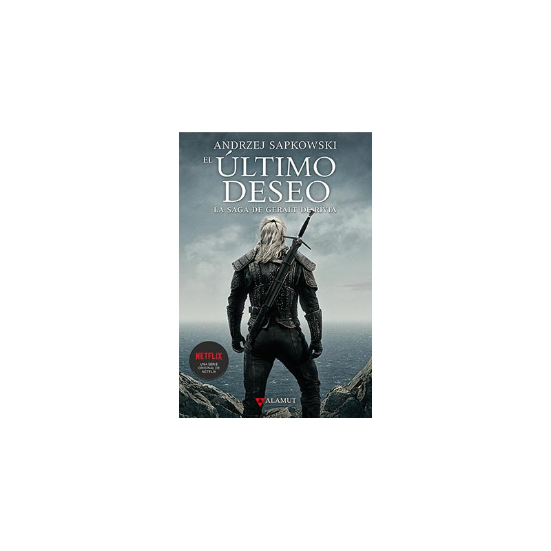 El Ultimo Deseo. La Saga de Geralt de Rivia 01