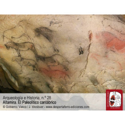 Arqueología e Historia 28: Altamira. El Paleolítico cantábrico