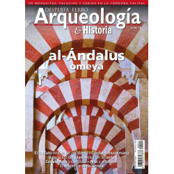 Arqueología e Historia 22: Al-Ándalus omeya