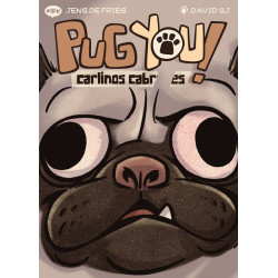 Pug You! Carlinos Cabrones