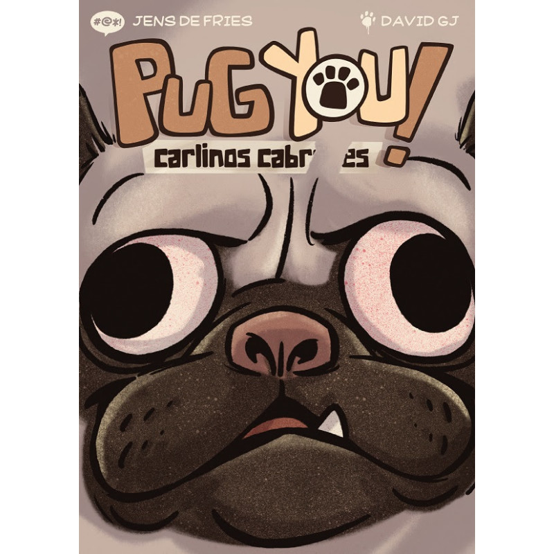 Pug You! Carlinos Cabrones