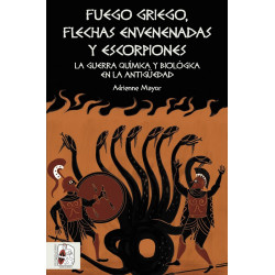 Fuego griego, flechas envenenadas y escorpiones