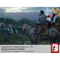 Desperta Ferro Hist. Moderna 35. Spínola y La Guerra de Flandes