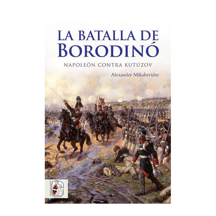 La batalla de Borodinó. Napoleón contra Kutúzov