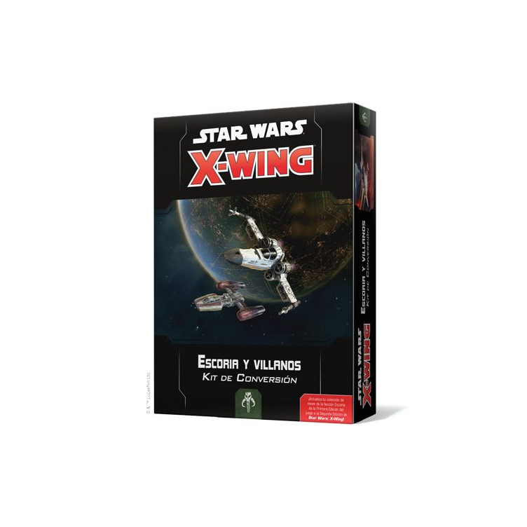 X-Wing: Escoria y villanos - Kit de Conversión