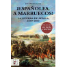 ¡Españoles, a Marruecos! La Guerra de África 1859-1860