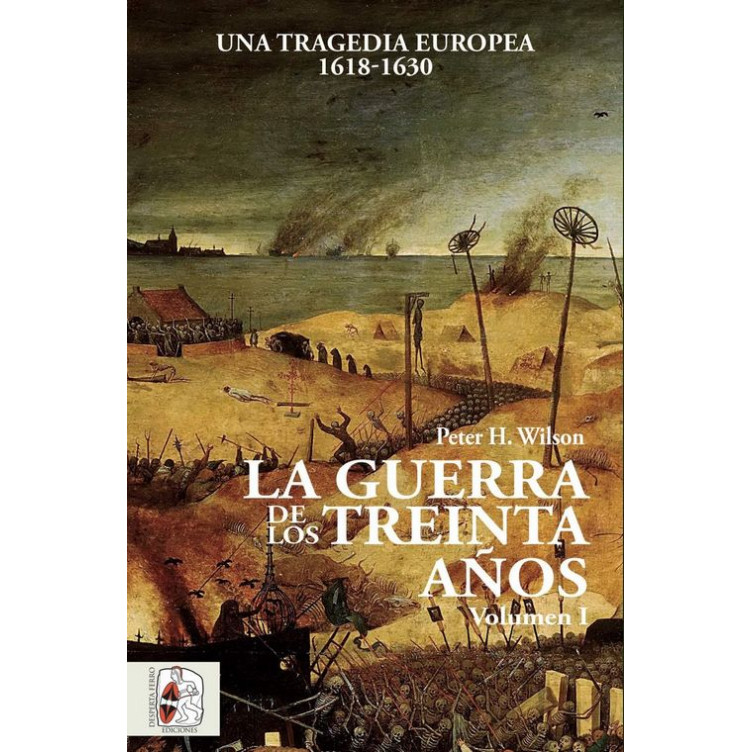 La Guerra de los Treinta Años. Una tragedia europea (I) 1618-163