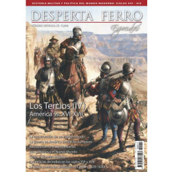 Desperta Ferro Especial XI. Los Tercios IV. América ss. XVI-XVII