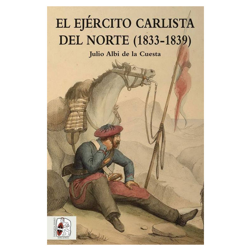 Historia de España nº1: El Ejército carlista del Norte (1833-183