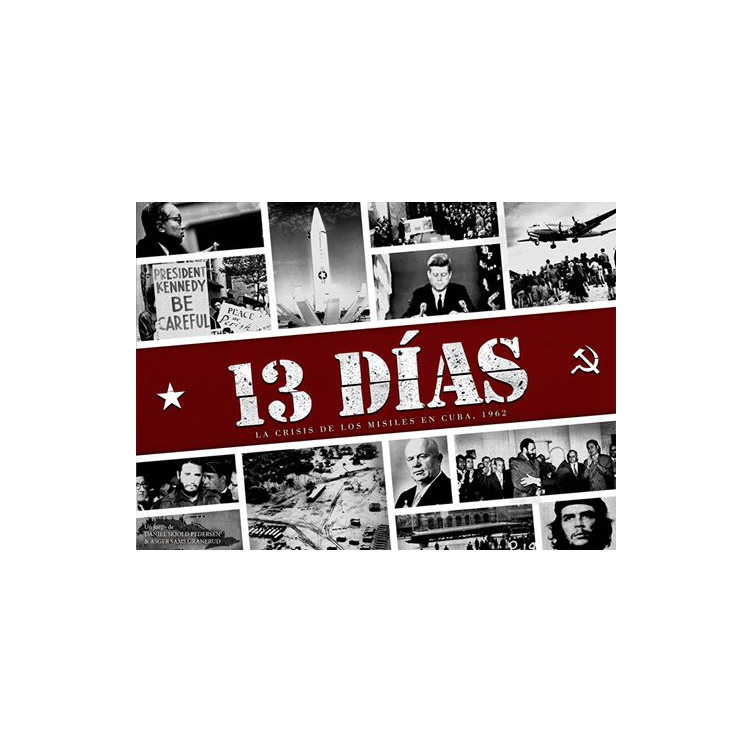 13 Días: La Crisis de los misiles en Cuba 1962