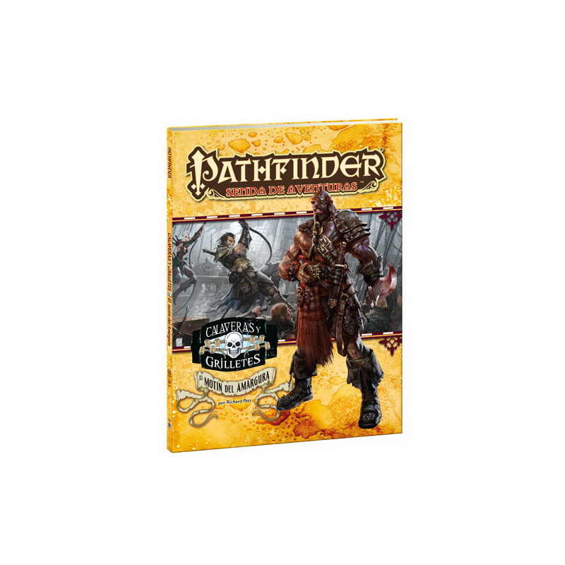 Pathfinder: Calaveras y Grilletes 1. El Motin de la Amargura