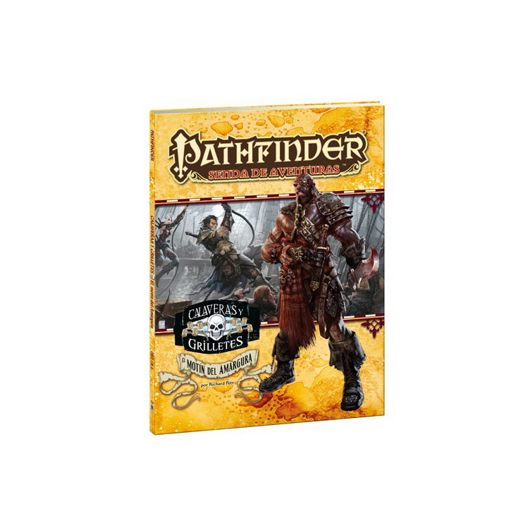 Pathfinder: Calaveras y Grilletes 1. El Motin de la Amargura